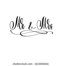 Mr and Mrs - hand lettering inscription to wedding invitation or Valentines day design, calligraphy vector illustration