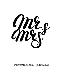 Mr and Mrs hand written lettering. Mister and Missis wedding calligraphy for card, invitations. Isolated on white background. Vector illustration.