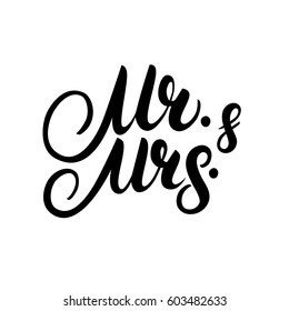 Mr and Mrs hand written lettering. Mister and Missis for wedding and invitation card. Traditional wedding words. Isolated on white background. Vector illustration.