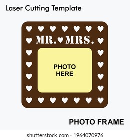 Mr. and Mrs. laser cut photo frame. Wedding and Valentines day wooden frame. Home decor wooden sublimation frame template. Laser cut photo frame template design for mdf and acrylic cutting.