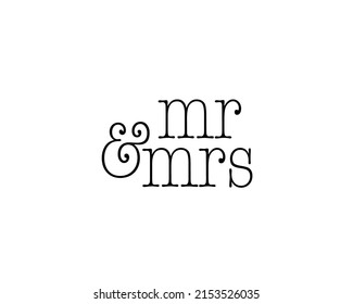 Mr and Mrs lettering. Ceremony decoration. Mister missis sign typographic, invitation elements. Isolated on white background. Vector illustration.