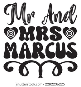 Mr and Mrs Marcus t-shirt design vector file