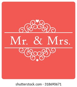 Mr and Mrs ( mister and mrs ) Wedding Sign Typographic Vector Design