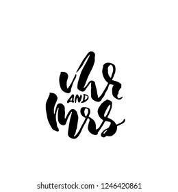 Mr and Mrs. Modern brush pen lettering. Wedding template. Bride and groom card. Vector illustration.