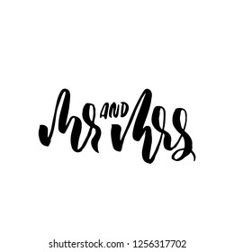 Mr and Mrs. Modern brush pen lettering. Wedding template. Bride and groom card. Vector illustration.