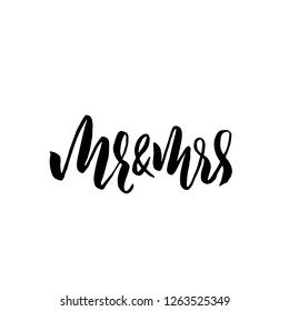 Mr and Mrs. Modern brush pen lettering. Wedding template. Bride and groom card. Vector illustration.