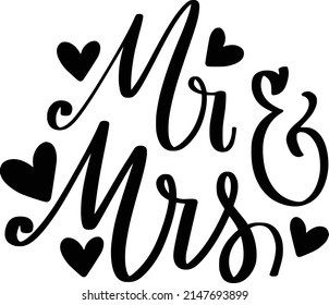 Mr Mrs Quotes. Bridal Wedding Lettering Quotes For Printable Poster, Tote Bag, Mugs, T-Shirt Design.
