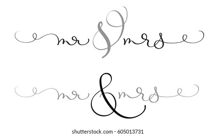 Mr and Mrs text on white background. Hand drawn Calligraphy lettering Vector illustration EPS10.