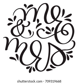 mr and mrs text on white background. Hand drawn Calligraphy lettering Vector illustration EPS10