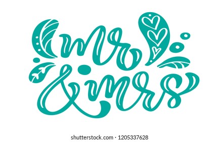 Mr and Mrs turquoise calligraphy lettering vintage vector text with scandinavian elements. For Valentines Day or wedding holiday. Isolated on white background