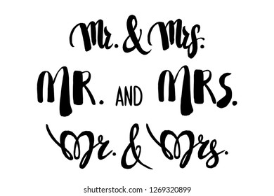 Mr. and Mrs. universal, classic lettering for wedding invitations, greeting cards, romantic cards, scrapbooking design. 