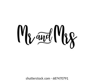 Mr & Mrs wedding hand written lettering. Wedding decoration. Mister and mrs for wedding and invitation elements. Traditional wedding words. Isolated on white background. Vector illustration.