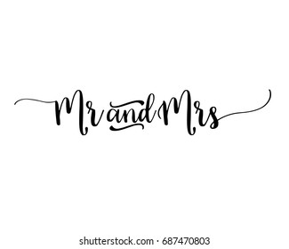 Mr & Mrs wedding hand written lettering. Wedding decoration. Mister and mrs for wedding and invitation elements. Traditional wedding words. Isolated on white background. Vector illustration.