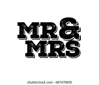 Mr & Mrs wedding hand written lettering. Wedding decoration. Mister and mrs for wedding and invitation elements. Traditional wedding words. Isolated on white background. Vector illustration.