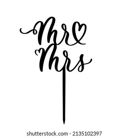 Mr and Mrs wedding lettering cake topper vector design, holiday calligraphy swirls