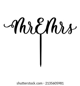 Mr and Mrs wedding lettering cake topper vector design, holiday calligraphy swirls