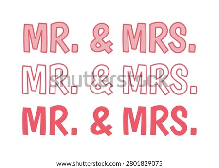 Mr and Mrs wedding text graphics. Ampersand symbol included. Pink and red color variations. Bridal event typography.