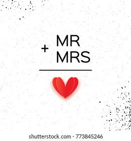Mr and Mrs words. Mister plus Missis equal love on white. Paper cut Red heart. Romantic card For wedding invitations design, table decoration, cards, banners.