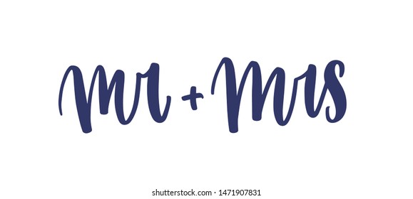 Mr plus Mrs text handwritten with elegant cursive calligraphic font or script on white background. Stylish lettering for wedding party. Decorative design element. Monochrome vector illustration.