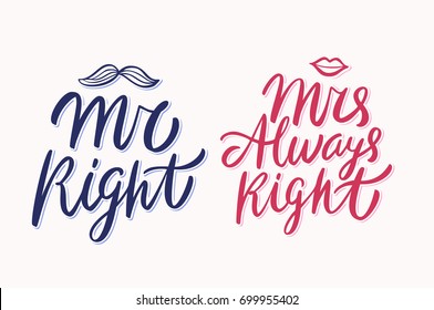 Mr Right, Mrs Always Right. Vector lettering.