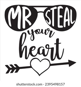 mr steal your heart logo inspirational positive quotes, motivational, typography, lettering design