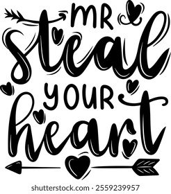 mr steal your heart valentines day black vector graphic design and cut file