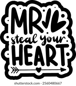 mr steal your heart valentines day black vector graphic design and cut file