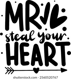 mr steal your heart valentines day black vector graphic design and cut file