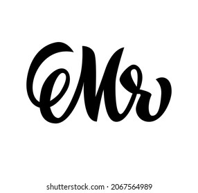Mr wedding sign. Created in hand calligraphy lettering design. Vector decoration for event, wine glass.