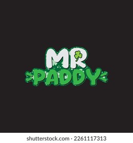 Mr.Paddy St.Patrick's Day Sublimation. Typography Cricut Craft