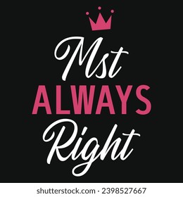 Mrs always right happy mother's day typography tshirt design 