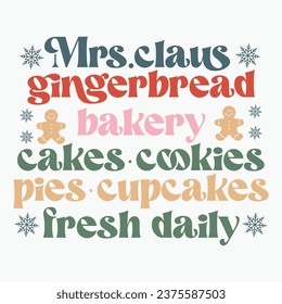 Mrs Claus gingerbread bakery cakes cookies pies cupcakes fresh daily retro t shirt