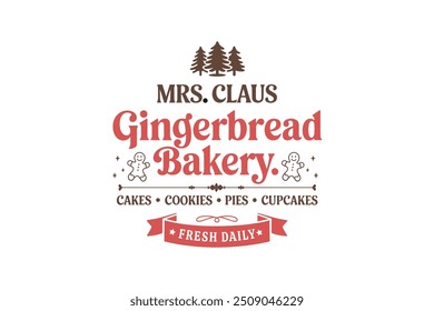 Mrs. Claus Gingerbread Bakery, vintage Christmas sign T shirt Design