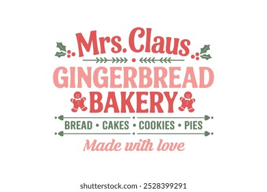 Mrs Claus Gingerbread Bakery, Vintage Christmas Sign Typography Design