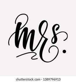 Mrs. - lettering design. Vector illustration.