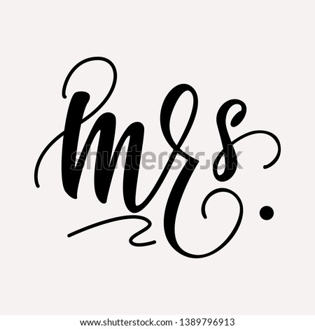 Mrs. - lettering design. Vector illustration.
