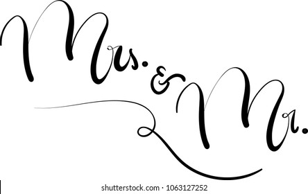 Mrs and Mr modern calligraphy sign, card. Wedding element. Brush lettering, handwritten sign. Love, Isolated on white background, He and she poster