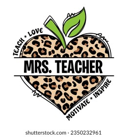 Mrs. Teacher phrase with leopard apple. Design for teachers.