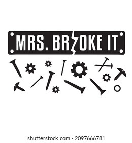 mrs.broke it logo inspirational quotes typography lettering design