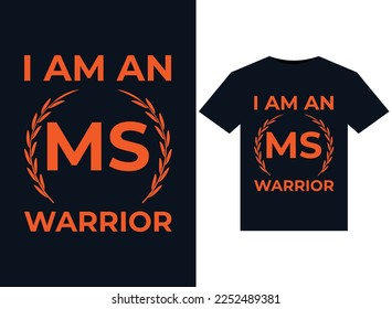 I am an MS warrior illustrations for print-ready T-Shirts design