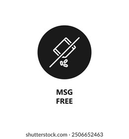 Msg free sign. No msg symbol. Product packaging stamp or label. Eco friendly and organic products. Vector icon