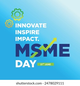 MSME Day. Micro, Small and Medium Sized Enterprises Day - June 27th. Social Media Post Template Vector Design. Economy, Business, Money, Finance