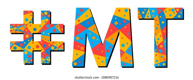 MT Hashtag. Mosaic isolated text. Letters from pieces of triangles, polygons and bubbles. #MT is abbreviation for the US American Montana for print, clothing, t-shirt, poster, banner, flyer.