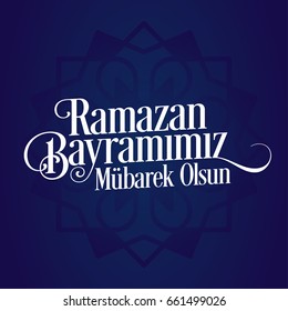 Mubarak Islamic Feast Greetings (Turkish: Ramazan Bayramimiz Mubarek Olsun) Holy month of muslim community Ramazan background with hanging arabic symbol.