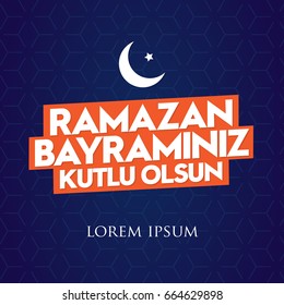 Mubarak Islamic Feast Greetings (Turkish: Ramazan Bayraminiz Kutlu Olsun). Holy Month of Muslim Community. Ramazan Blue Background and Orange Text with Texture.