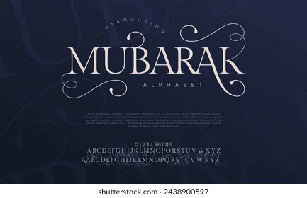 Mubarak premium luxury arabic alphabet letters and numbers. Elegant islamic typography ramadan wedding serif font decorative vintage. Creative vector illustration