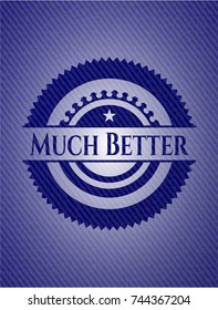 Much Better badge with jean texture