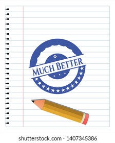 Much Better drawn with pen. Blue ink. Vector Illustration. Detailed.