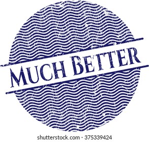 Much Better grunge stamp