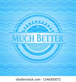Much Better light blue water wave style badge.